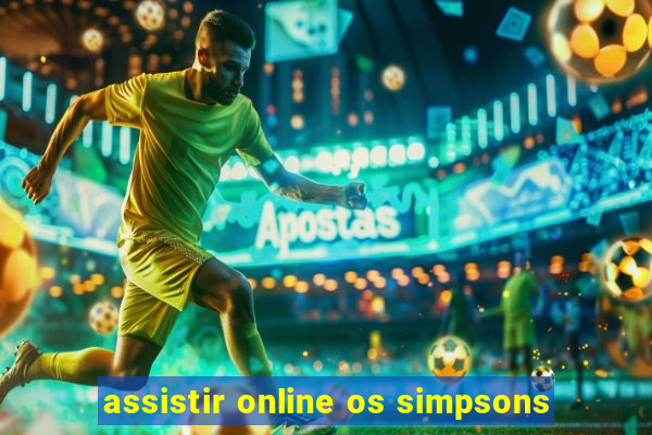 assistir online os simpsons